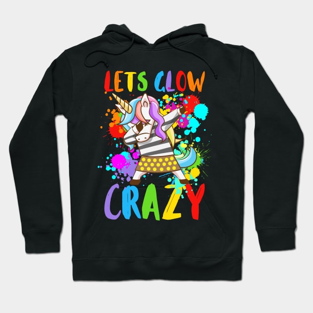 Let's Glow Crazy Glow  crazy Party Hoodie by Myartstor 